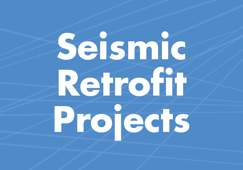 Seismic Retrofit Projects