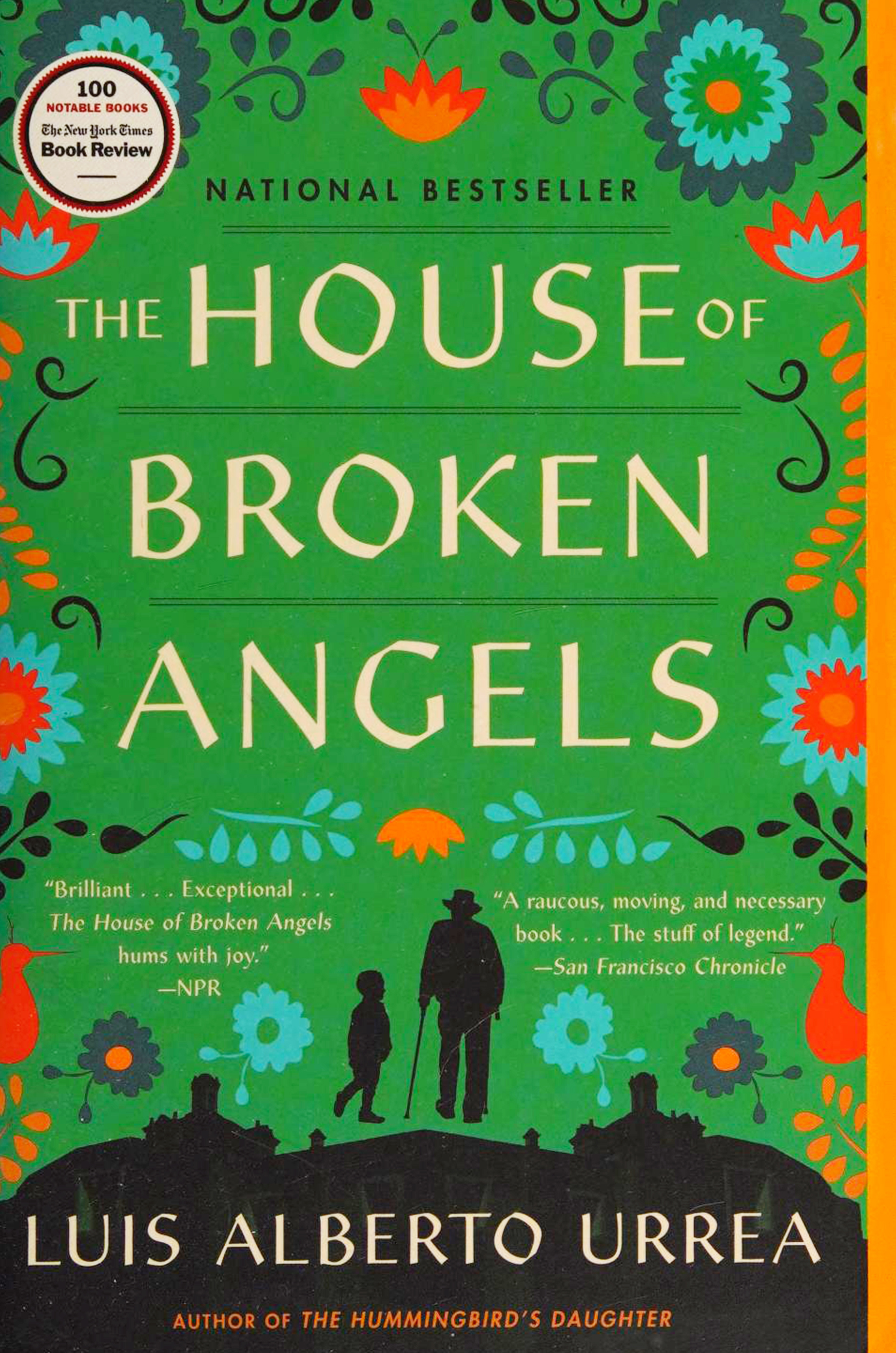 The House of Broken Angels &rdquo; by Luis Alberto Urrea (Back Bay Books)