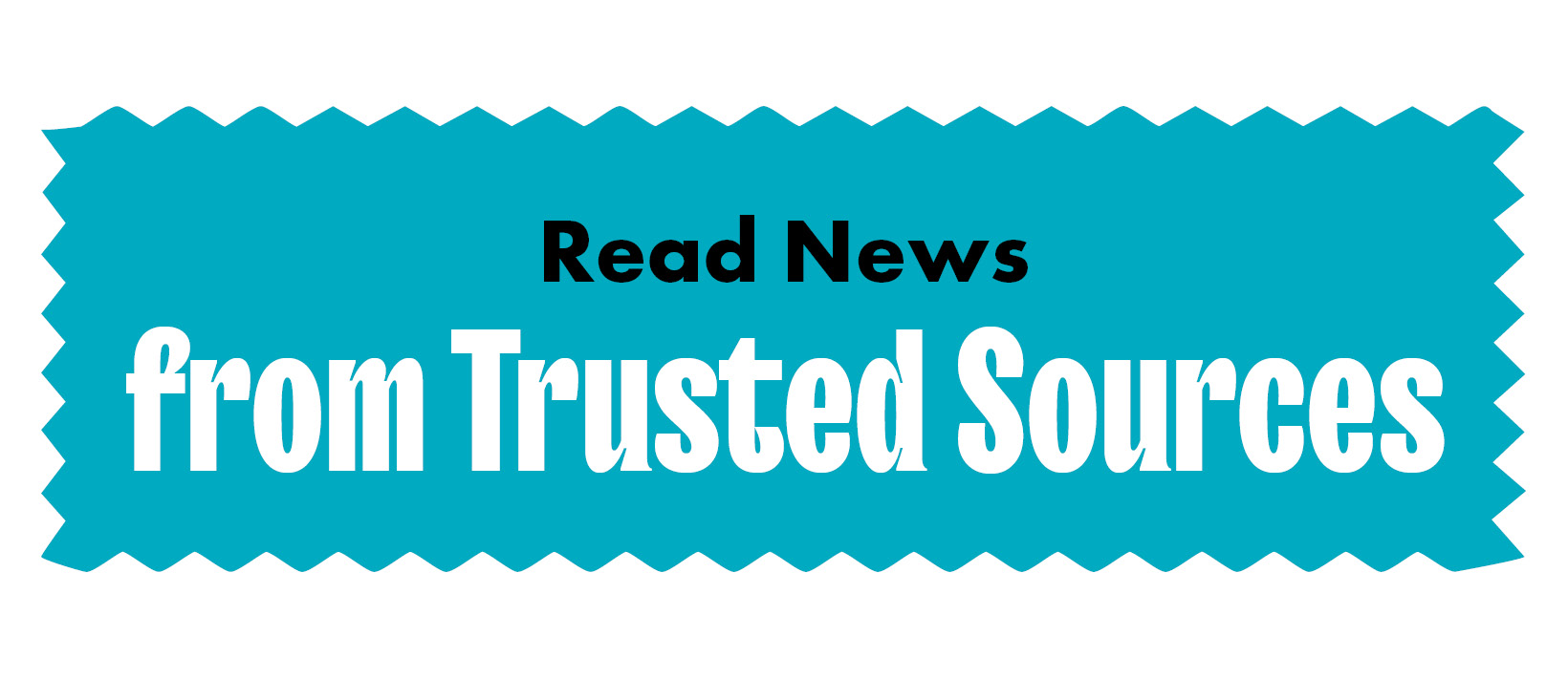 Read news from trusted sources